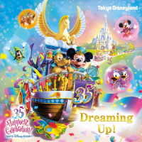 ／東京ディズニーランド　ドリーミング・アップ！