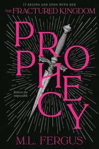 Prophecy : Fractured Kingdom, Book 1